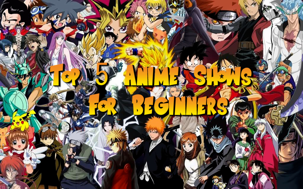 97 Top 5 Anime Shows for Beginners PodCavern